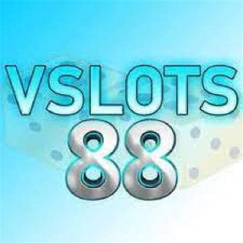 vslots88 club|VSLOTS88 APK 1.1.0 Unduh gratis versi terbaru untuk Android.
